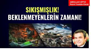 SIKIŞMIŞLIK! BEKLENMEYENLERİN ZAMANI!