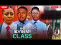 THE BOY IN OUR CLASS 3 4 CLINTON JOSHUA REGINA DANIELS SHARON IFEDI 2024 NEW NIGERIAN MOVIE