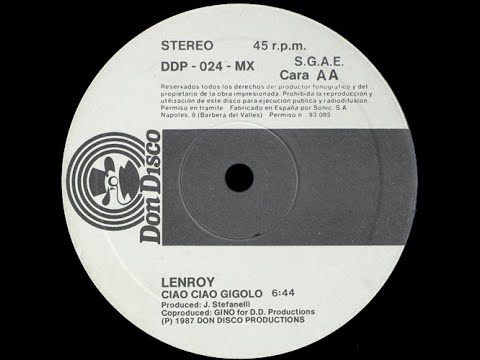 Lenroy - Ciao Ciao Gigolo (BCN Mix) [HQSound][ITALO-DISCO][1987]