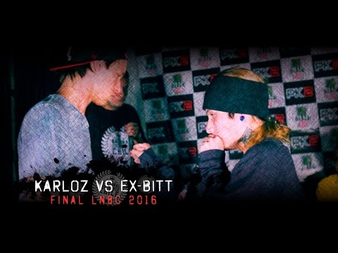 LNBC La Final 2016/ Final - Karloz vs Ex-bitt.