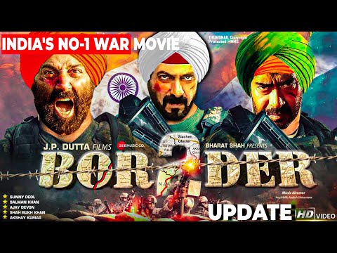 Border 2 Confirm Announcement | border 2 movie release date | border 2 cast | border 2 Trailer