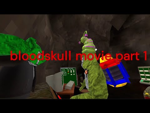 Bloodskull Movie - part 1