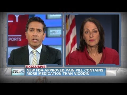 Sanjay Gupta MD: New pain pill stronger than Vicodin