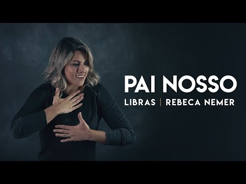 Rebeca Nemer | Pai Nosso "LIBRAS" | ft. Milena Alves