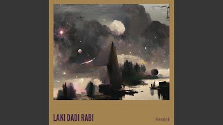 Download lagu Laki Dadi Rabi mp3 Download lagu Laki Dadi Rabi mp3