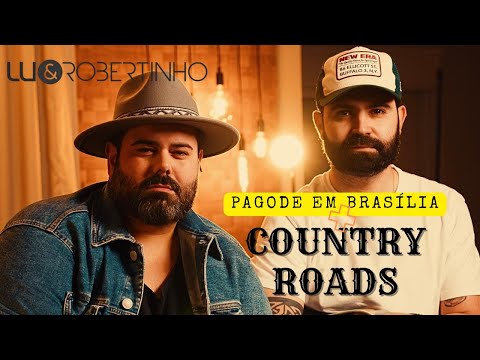 Country Road  Pagode Em Brasília - Lu e…