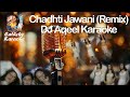 Chadti Jawani Remix Karaoke DJ Aqeel 2000 S ERA Dancing SongOld Remix Jubin Garg CathchyKaraoke