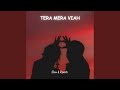 TERA MERA VIAH (Slow & Reverb)
