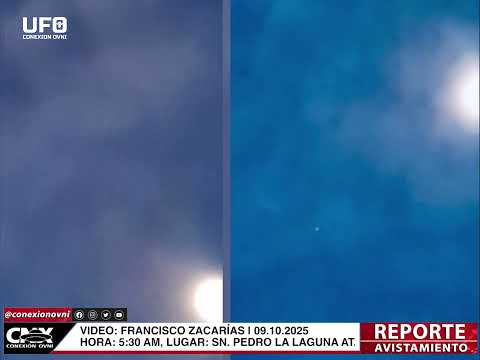 OVNI EN SAN PEDRO LA LAGUNA, SOLOLÁ 09.10.2025 - CONEXIÓN OVNI