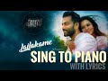 Lailakame | Ezra | sing to piano | with lyrics | Karaoke | Athul Bineesh