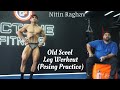 Insane Legs Workout||Posing Practice||Nitin Raghav|| Leg Day Motivation