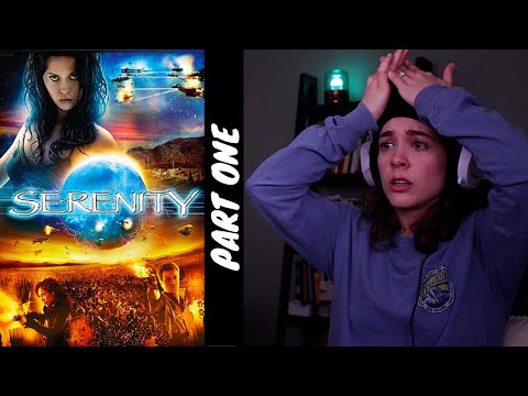 FIRST TIME WATCHING: Serenity!! (PART ONE)