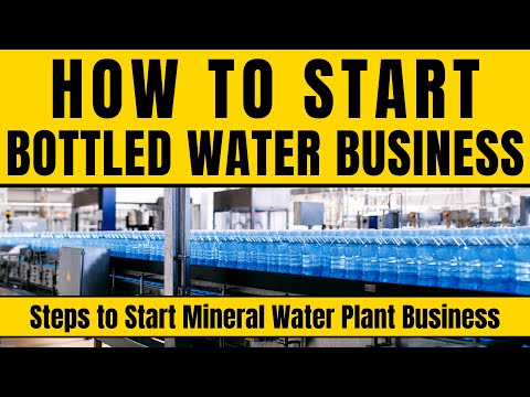 , title : 'How to Start a Bottled Water Business - Mineral Water Plant Business Idea'