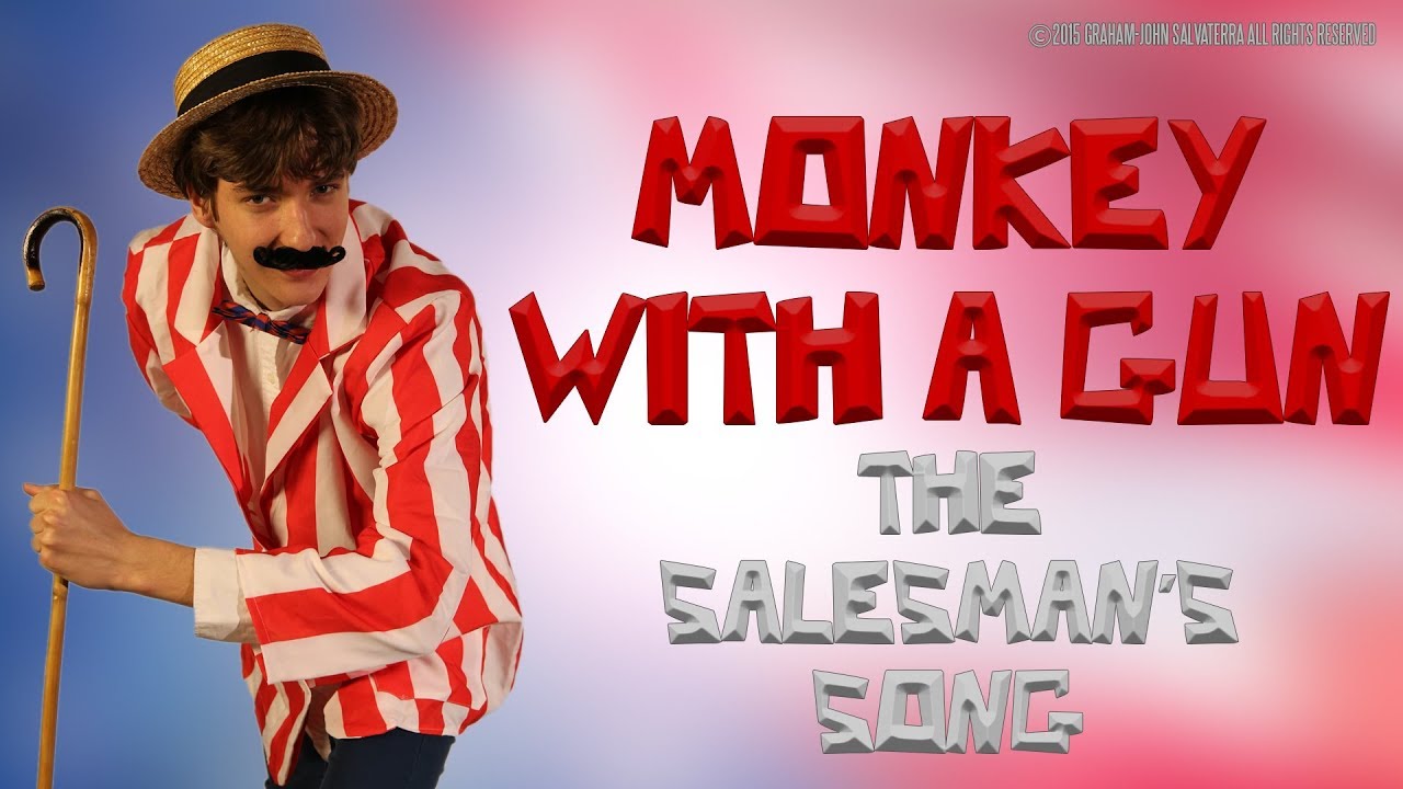 MONKEY WITH A GUN - The Salesman's Song (aka. The Salesman's Jingle)