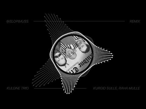 Kuldne Trio - Kurgid sulle, raha mulle (Remix)