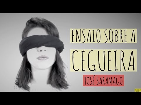Ensaio sobre a cegueira - José Saramago
