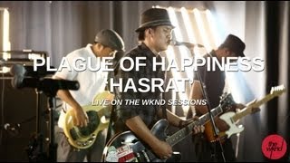 Download lagu Plague Of Happiness | Hasrat (live on The Wknd Sessions, #62) mp3