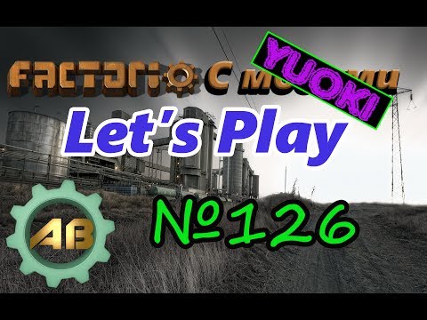 Factorio Let'sPlay [S2EP126] Yuoki: Энергетика