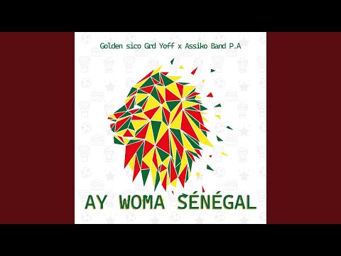 Ay Woma Senegal (feat. Golden Sico)