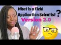 what is a field application scientist version 2.0