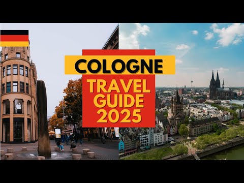 Cologne Travel Guide 2025 - Best Places to Visit in Cologne Germany in 2025
