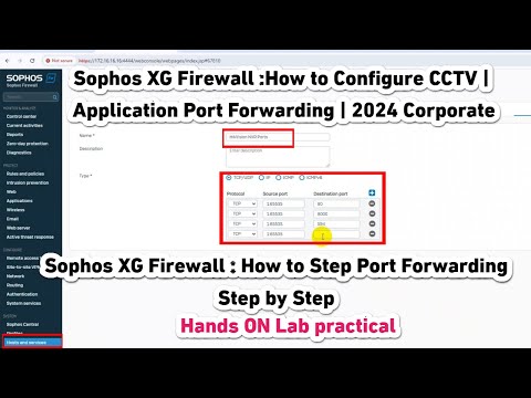 Sophos XG Firewall : How to configure port forwarding step by step |CCTV  & Application port | 2024