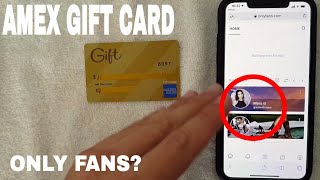 ✅  Can You Use Amex American Express Gift Card On Only Fans 🔴