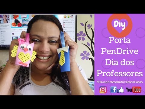 Diy Como Fazer Porta Pen Drive - Dia dos Professores