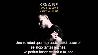 Kwabs - Cheating on me (letra en español)