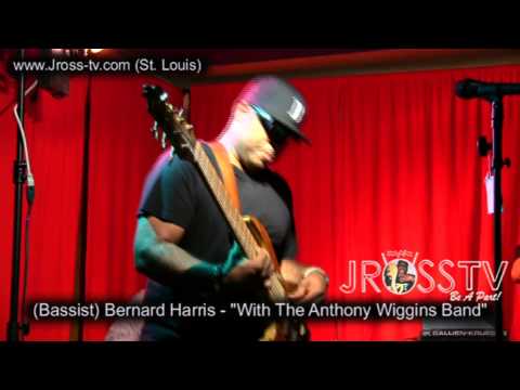 James Ross @ Bernard Harris - "Bass Solo" - Anthony Wiggins Band - www.Jross-tv.com
