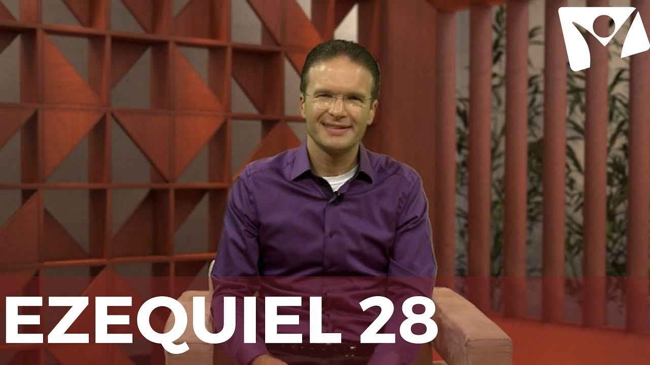 EZEQUIEL 28 - #RPSP - 18 de Outubro