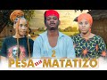PESA NA MATATIZO Ep 02