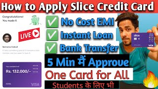 Slice Credit Card Apply - Full Process | How to Apply Slice Card | Slice Card Features and Review