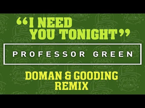 Professor Green ft. Ed Drewett - I Need You Tonight (Doman & Gooding Remix) [Official Audio]