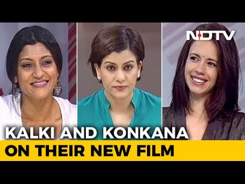 Exclusive: Konkona And Kalki On Their New Film