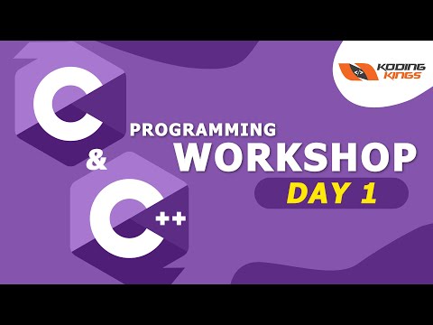 C & C++ Programming Workshop | Day 1 | Koding Kings