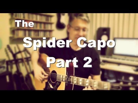 The Spider Capo - Part Two | Tom Strahle | Pro Guitar Secrets