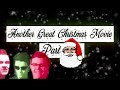 Another Christmas Movie Part 2