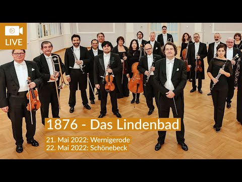 KlangART 2022 | 1876 - DAS LINDENBAD | LIVE aus dem Konzerthaus Liebfrauen in Wernigerode