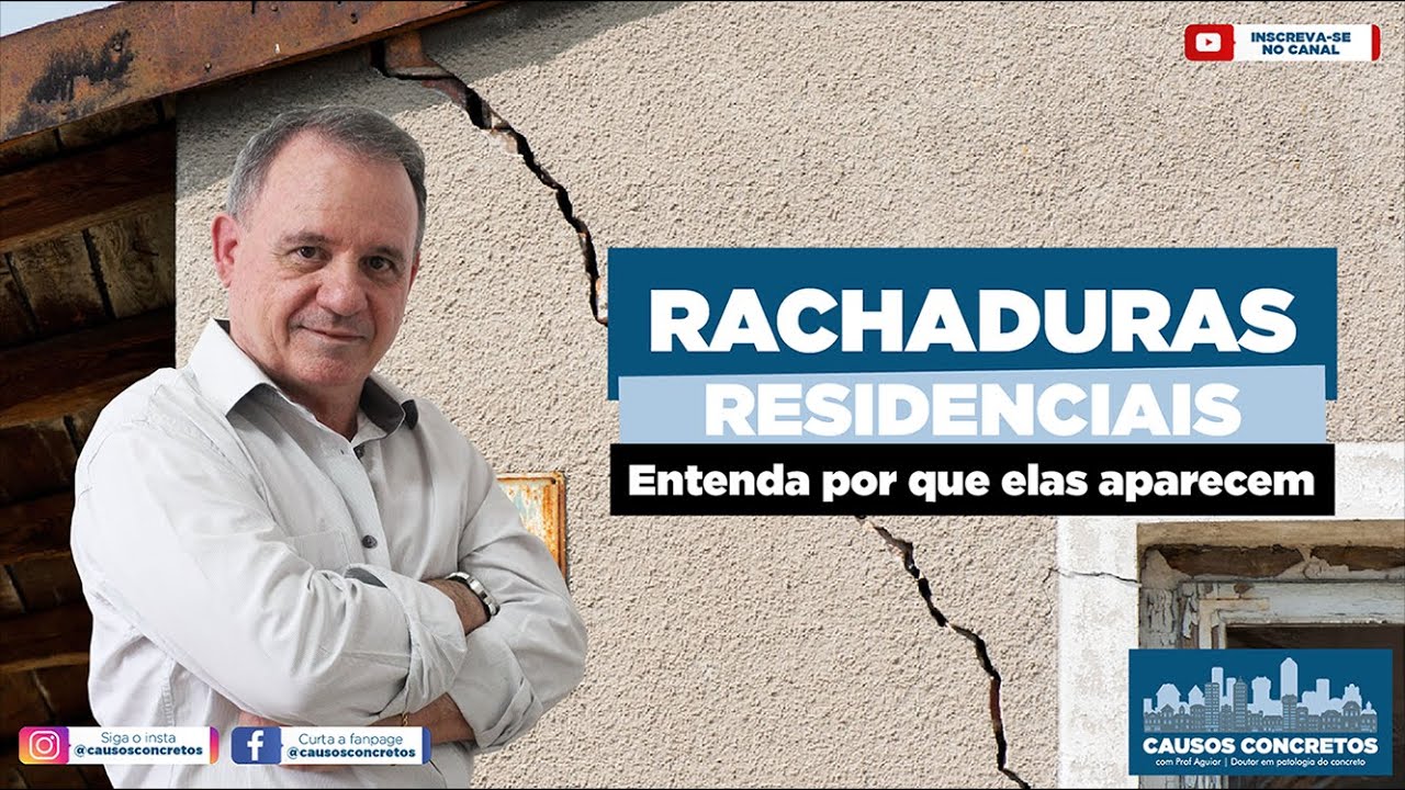 RACHADURAS RESIDENCIAIS. ENTENDA POR QUE ELAS APARECEM