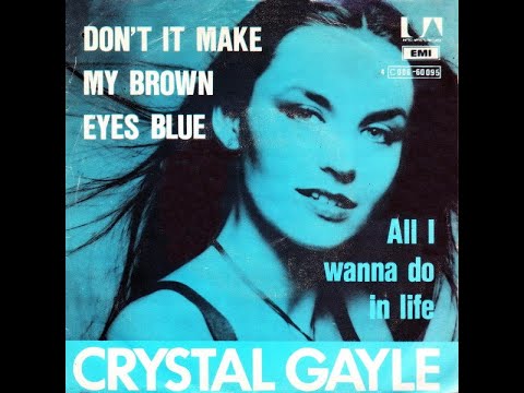 Don't It Make My Brown Eyes Blue - Crystal Gayle (1977)