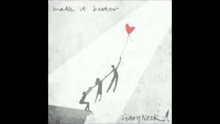 Gary Nock - Make It Better