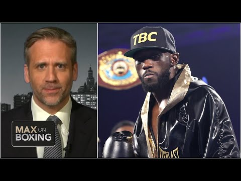 特倫斯-克勞福德是拳擊界最好的拳手嗎？| 拳壇上的麥克斯 (Is Terence Crawford boxing’s pound-for-pound best? | Max on Boxing)