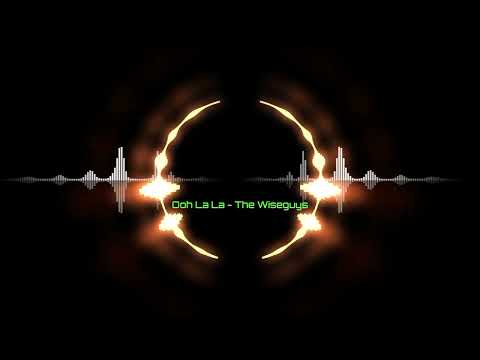 Ooh La La - The Wiseguys