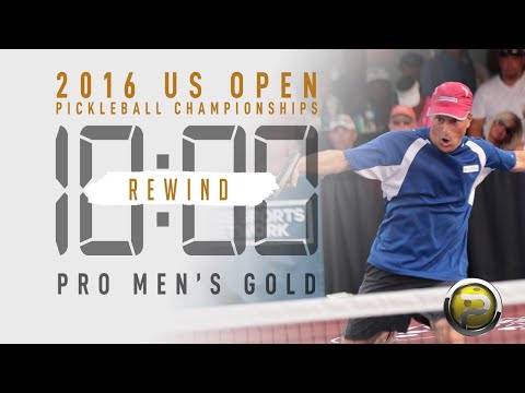 Pickleball REWIND - 2016 US Open PRO Men's Doubles GOLD