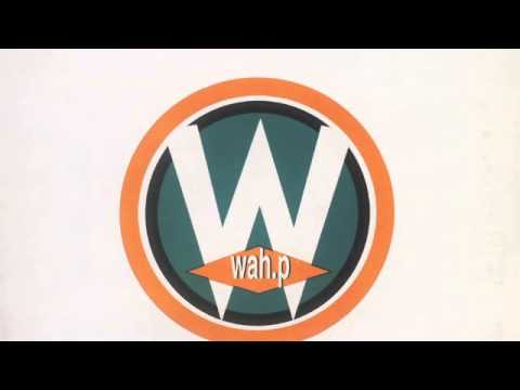 WAH P   Vibrate 1994