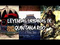 LEYENDAS MÁS ESCALOFRIANTES DE QUINTANA ROO