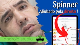 Android Studio | Aprenda a alinhar o texto do seu Spinner pela direita e crie layouts mais completos