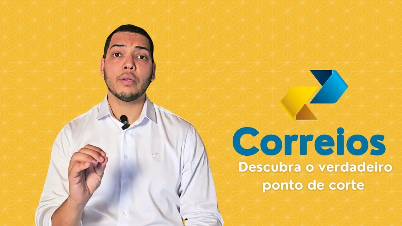 Veja o Ponto de Corte do concurso do CORREIOS 2024