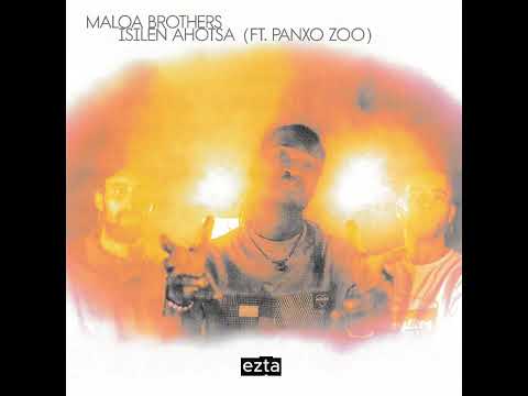 Maloa Brothers ft. Panxo (Zoo) - Isilen Ahotsa (bideoklipa/videoclip/music video)